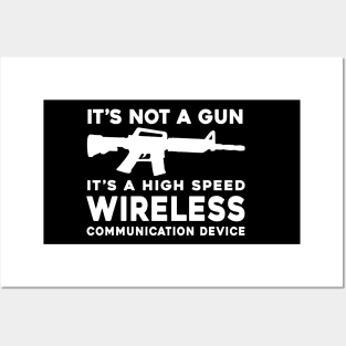 it's not a gun it's a high speed wireless communication device Back Print Posters and Art